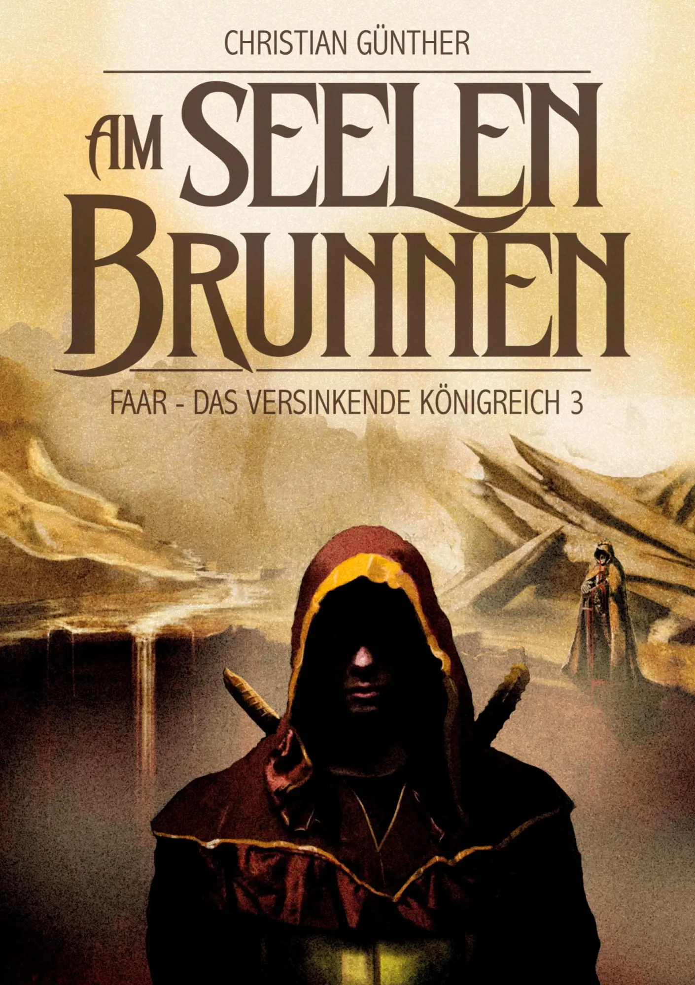 Cover: 9783759733962 | Am Seelenbrunnen | Faar - Das versinkende Königreich 3 | Günther