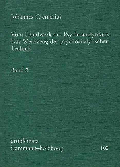 Cover: 9783772813962 | Vom Handwerk des Psychoanalytikers 2 | Johannes Cremerius | Buch