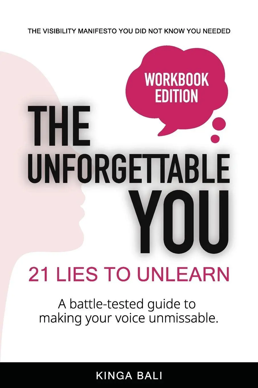 Cover: 9789083623962 | The Unforgettable You | 21 Lies To Unlearn | Kinga Bali | Taschenbuch