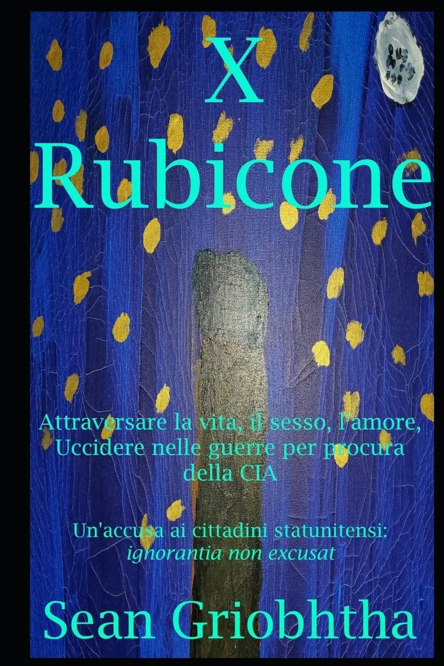 Cover: 9798869113962 | X Rubicone | Sean Griobhtha | Taschenbuch | Italienisch | 2024