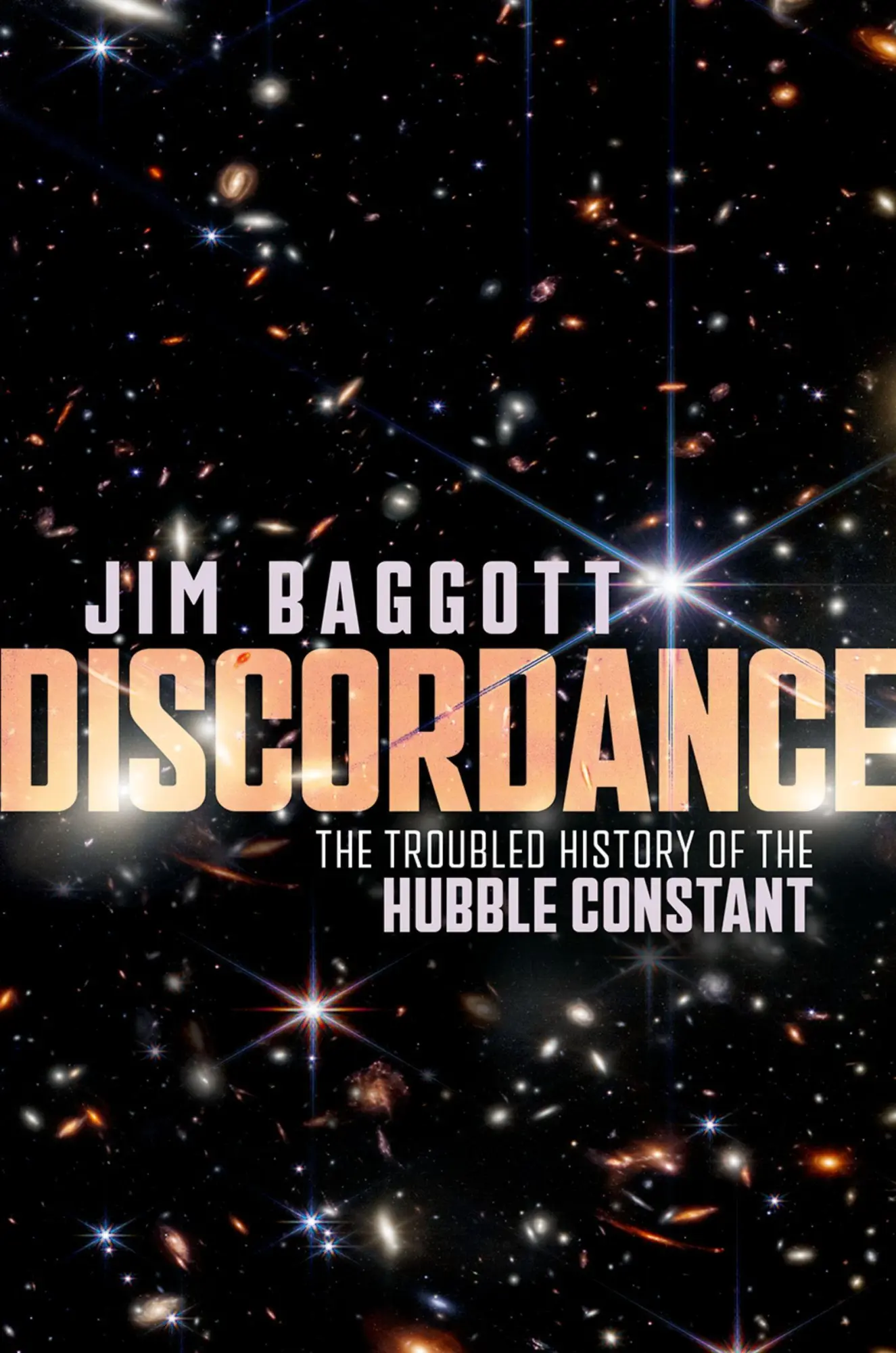 Cover: 9780192864062 | Discordance | The Troubled History of the Hubble Constant | Baggott