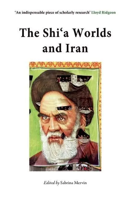 Cover: 9780863564062 | The Shi'a Worlds and Iran | Sabrina Mervin | Taschenbuch | Englisch