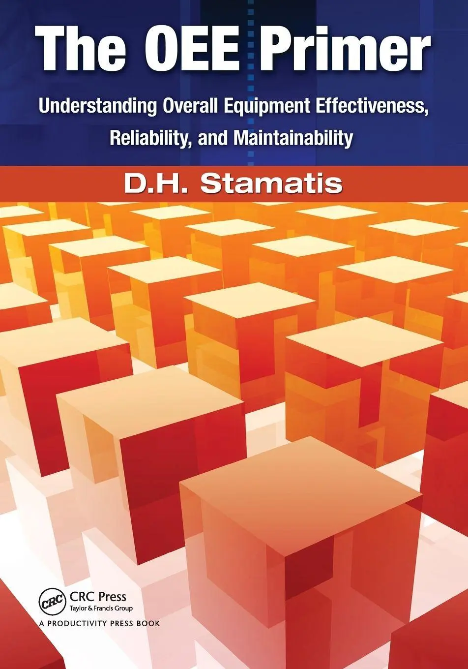 Cover: 9781439814062 | The OEE Primer | D. H. Stamatis | Taschenbuch | Englisch | 2010