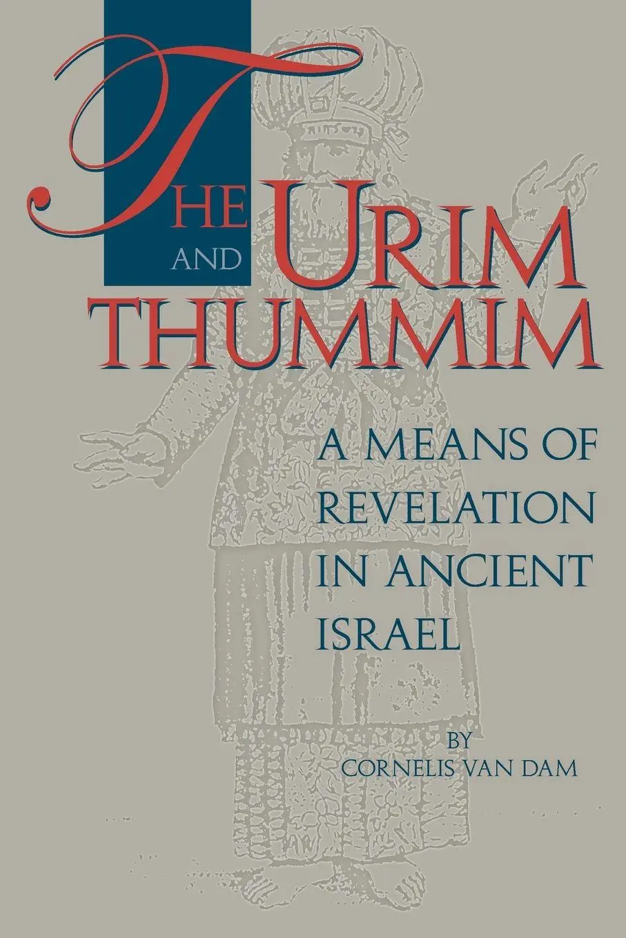 Cover: 9781575064062 | The Urim and Thummim | A Means of Revelation in Ancient Israel | Dam