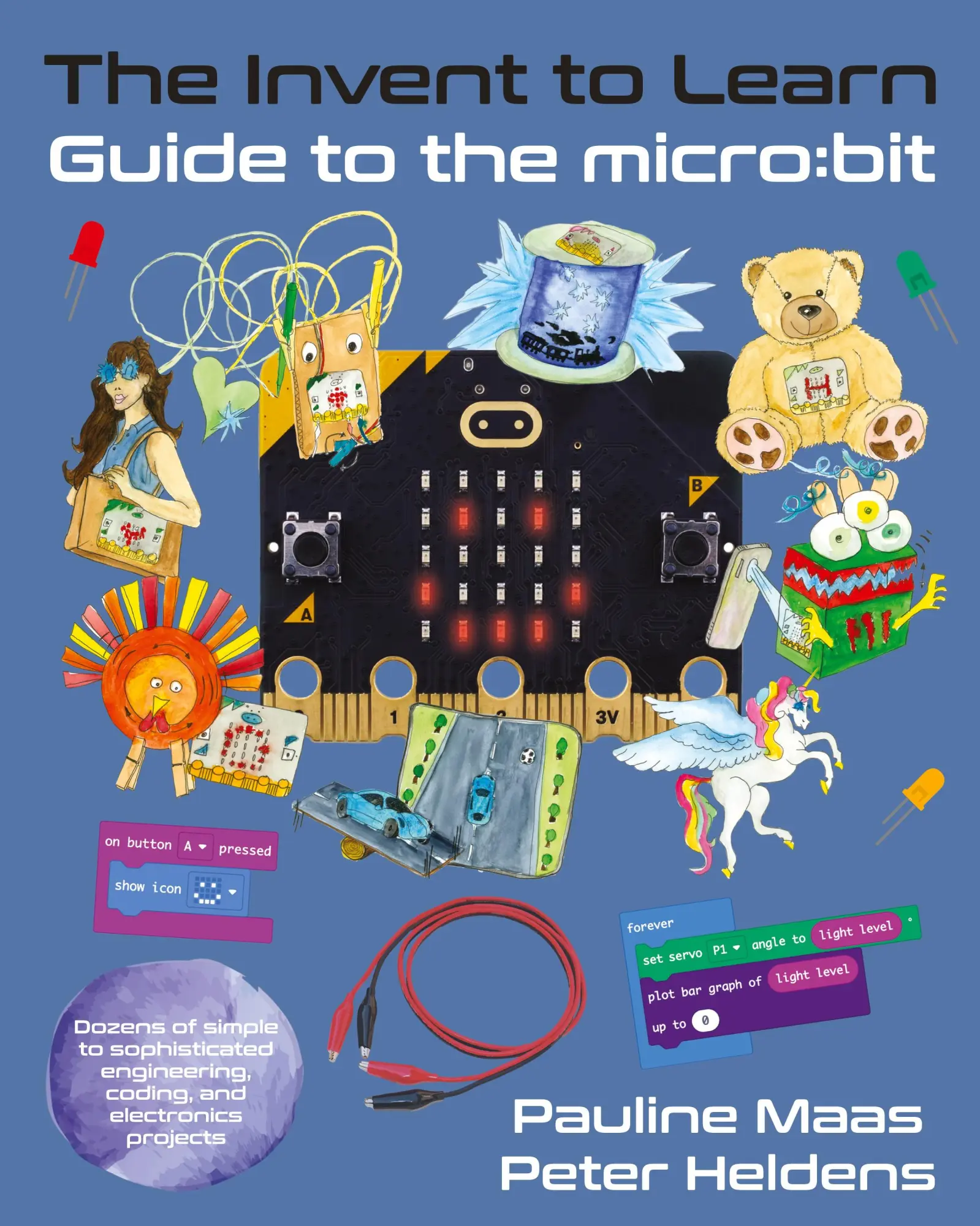 Cover: 9781955604062 | The Invent to Learn Guide to the micro | bit | Pauline Maas (u. a.)