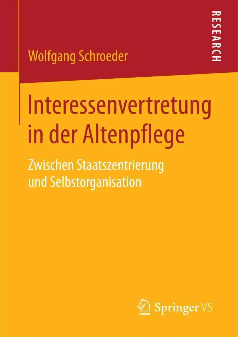 Cover: 9783658194062 | Interessenvertretung in der Altenpflege | Wolfgang Schroeder | Buch