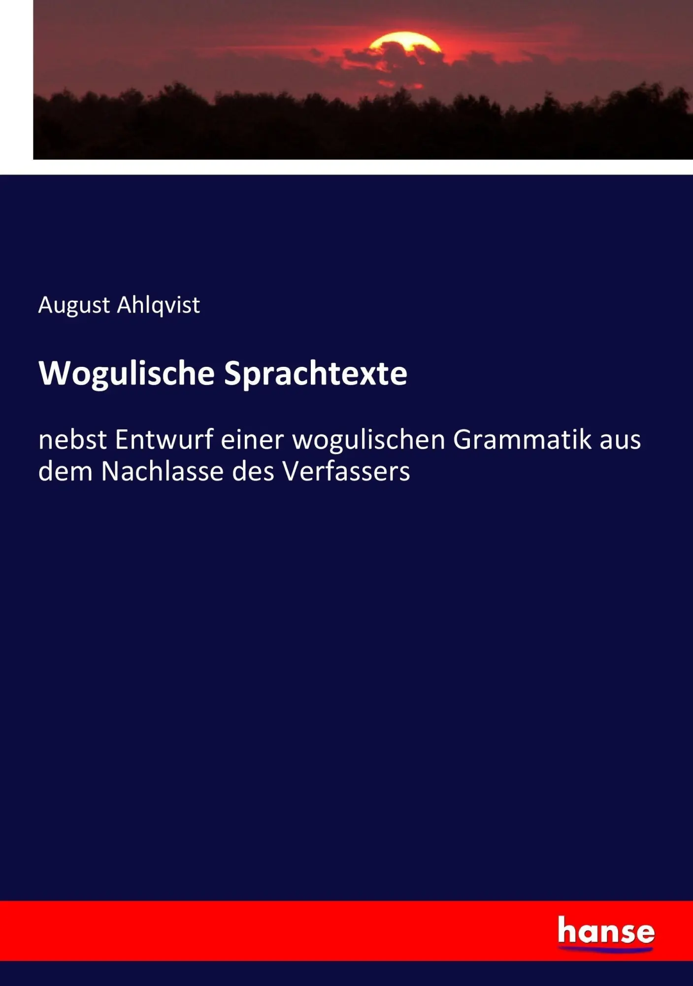 Cover: 9783744604062 | Wogulische Sprachtexte | August Ahlqvist | Taschenbuch | 264 S. | 2017