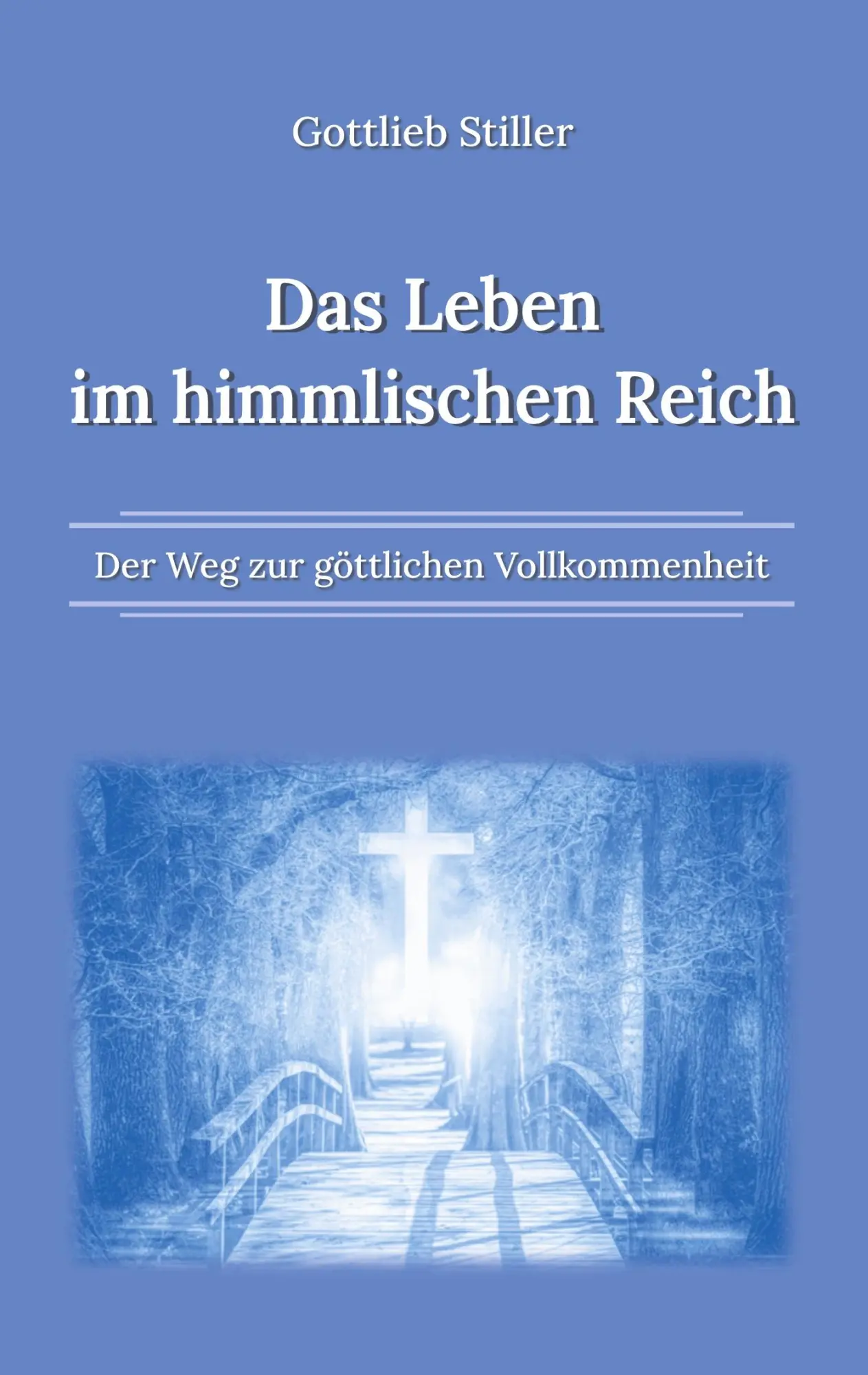 Cover: 9783755734062 | Das Leben im himmlischen Reich | Der Weg zur göttlichen Vollkommenheit