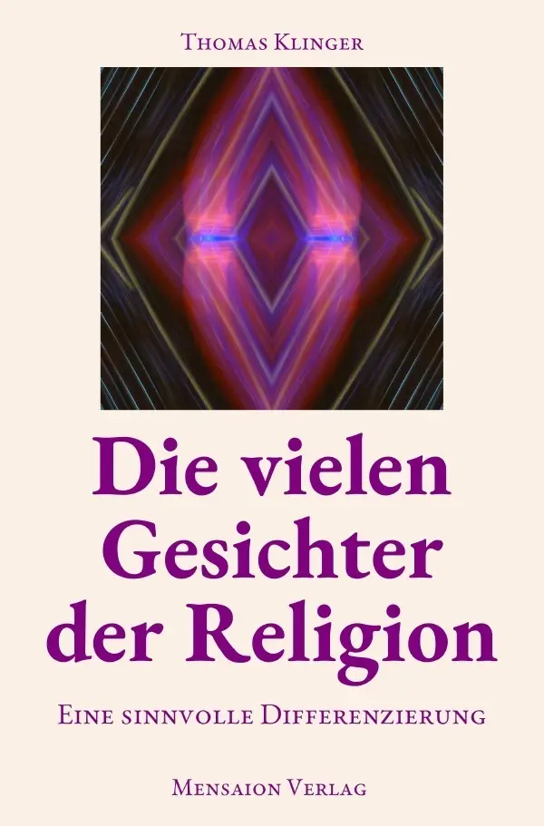 Cover: 9783757574062 | Die vielen Gesichter der Religion | Eine sinnvolle Differenzierung. DE