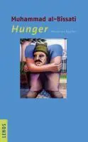 Cover: 9783857874062 | Hunger | Roman aus Ägypten | Muhammad al-Bissati | Buch | Gebunden