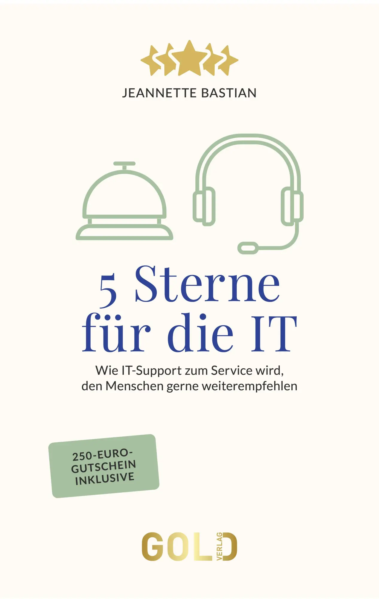 Cover: 9783912214062 | 5 Sterne für die IT | Jeannette Bastian | Taschenbuch | Deutsch | 2026