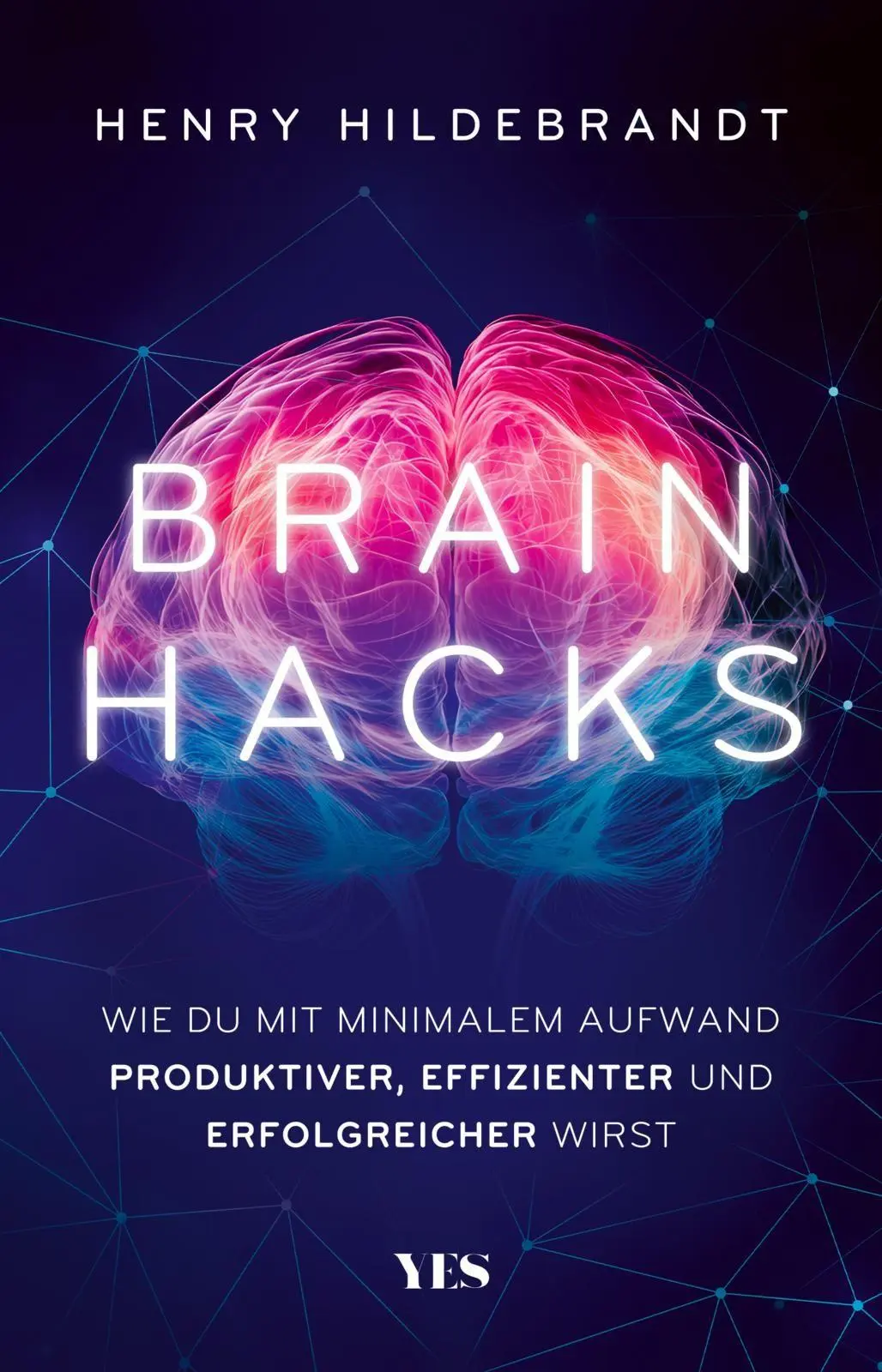 Cover: 9783969054062 | Brainhacks | Henry Hildebrandt | Taschenbuch | 200 S. | Deutsch | 2025