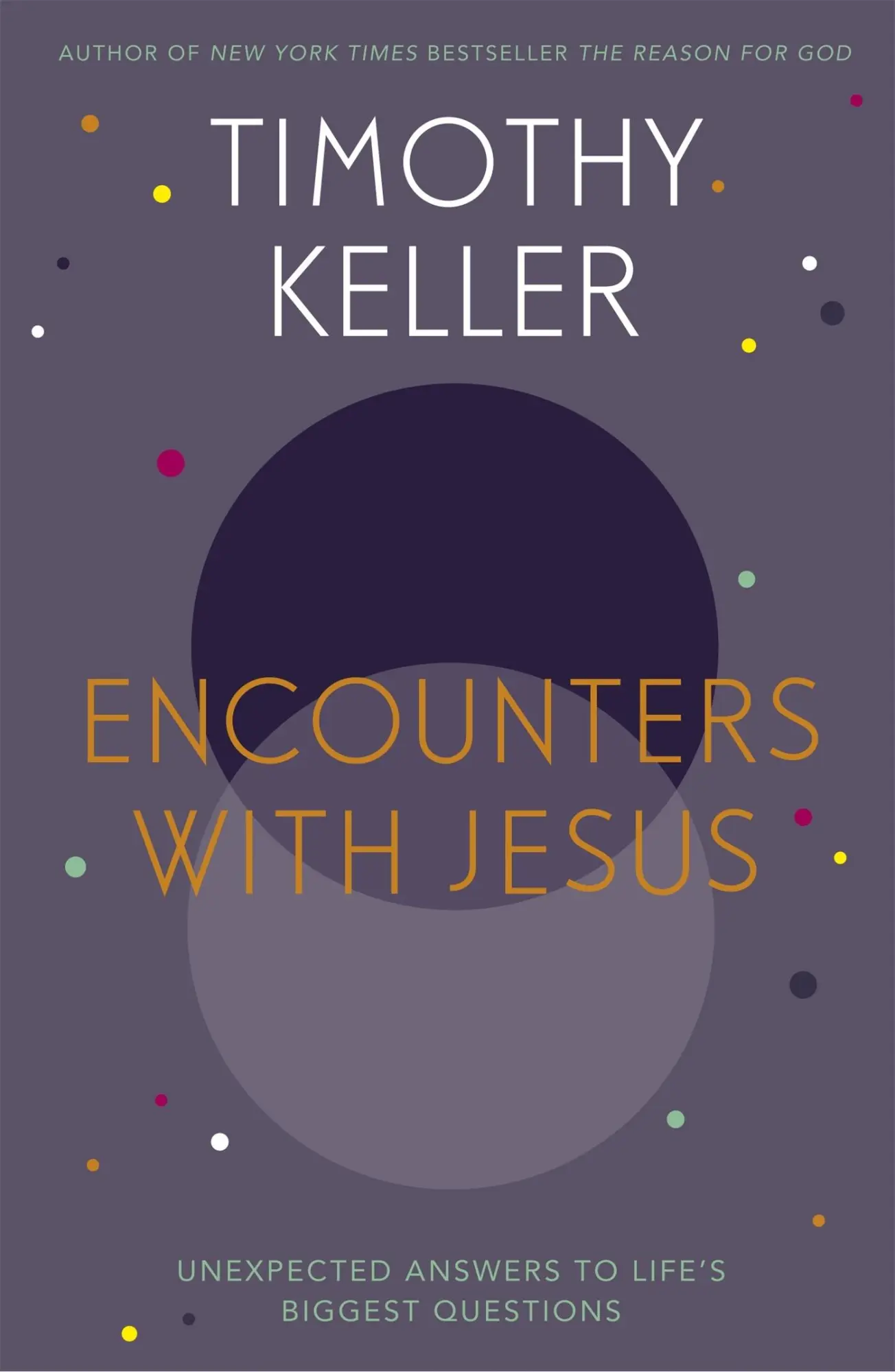 Cover: 9781444754162 | Encounters With Jesus | Unexpected Answers to Life's Biggest Questions