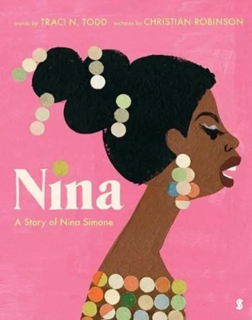 Cover: 9781914484162 | Nina | a story of Nina Simone | Traci N. Todd | Buch | Gebunden | 2021
