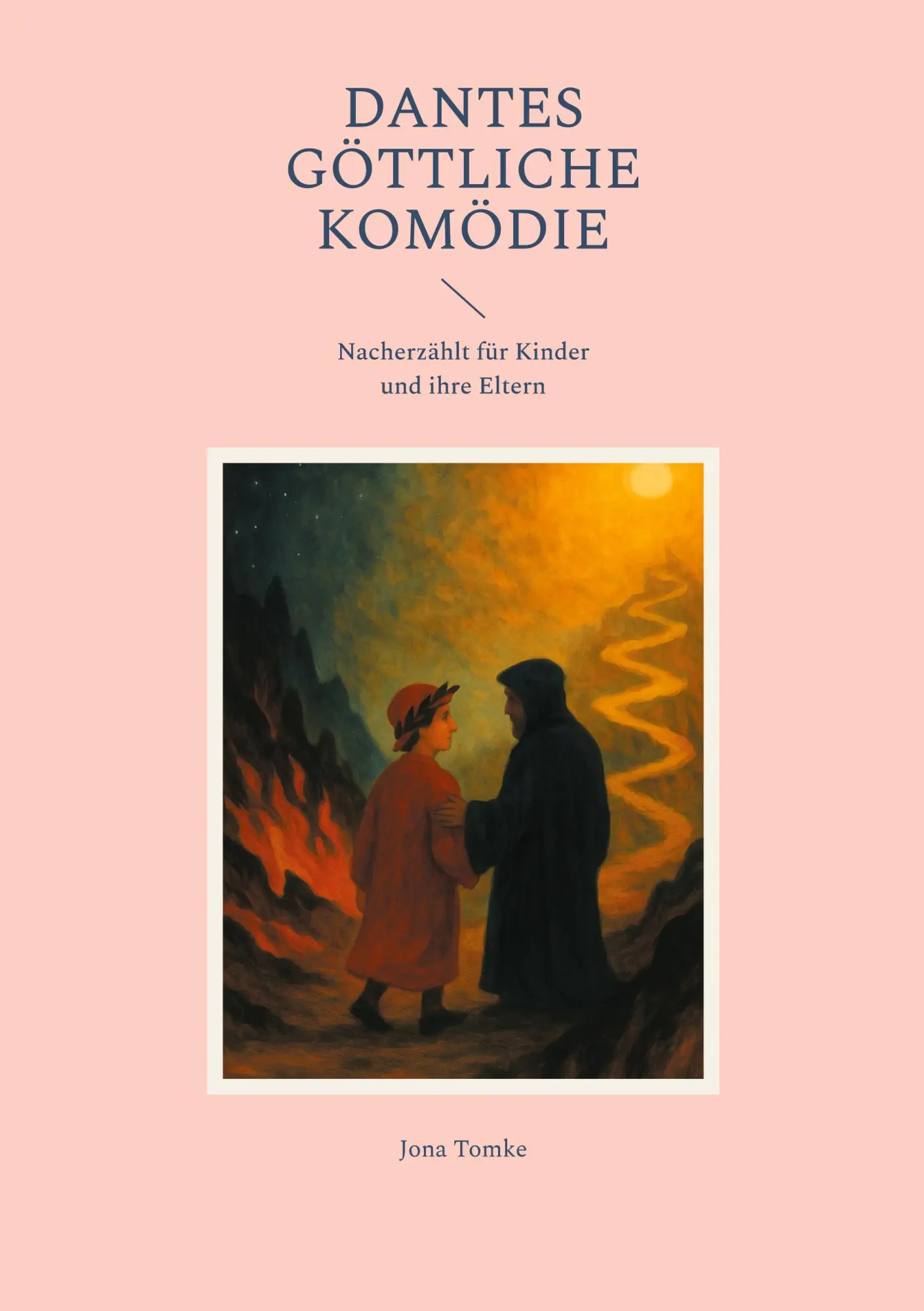 Cover: 9783752684162 | Dantes Göttliche Komödie | Nacherzählt für Kinder und ihre Eltern