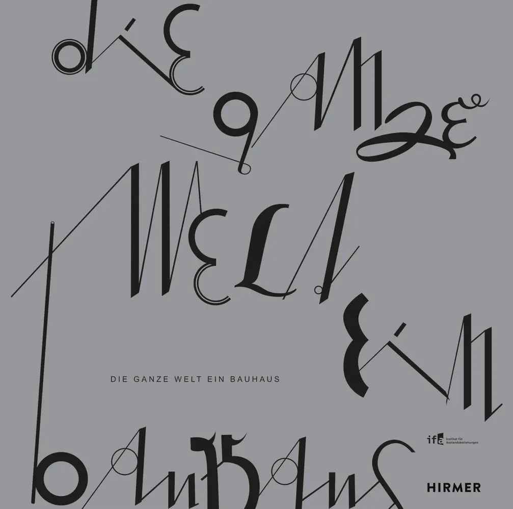 Cover: 9783777434162 | Die ganze Welt ein Bauhaus | Institut für Auslandsbeziehungen | Buch