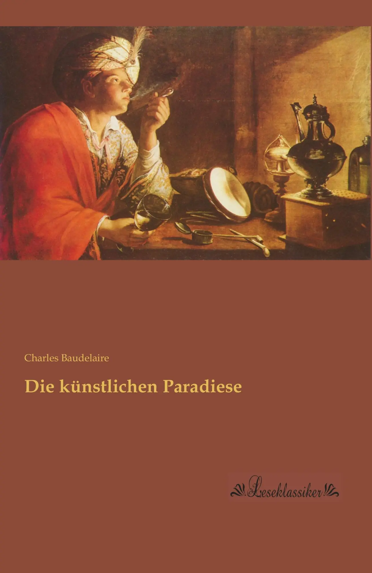 Cover: 9783955634162 | Die künstlichen Paradiese | Charles Baudelaire | Taschenbuch | 88 S.