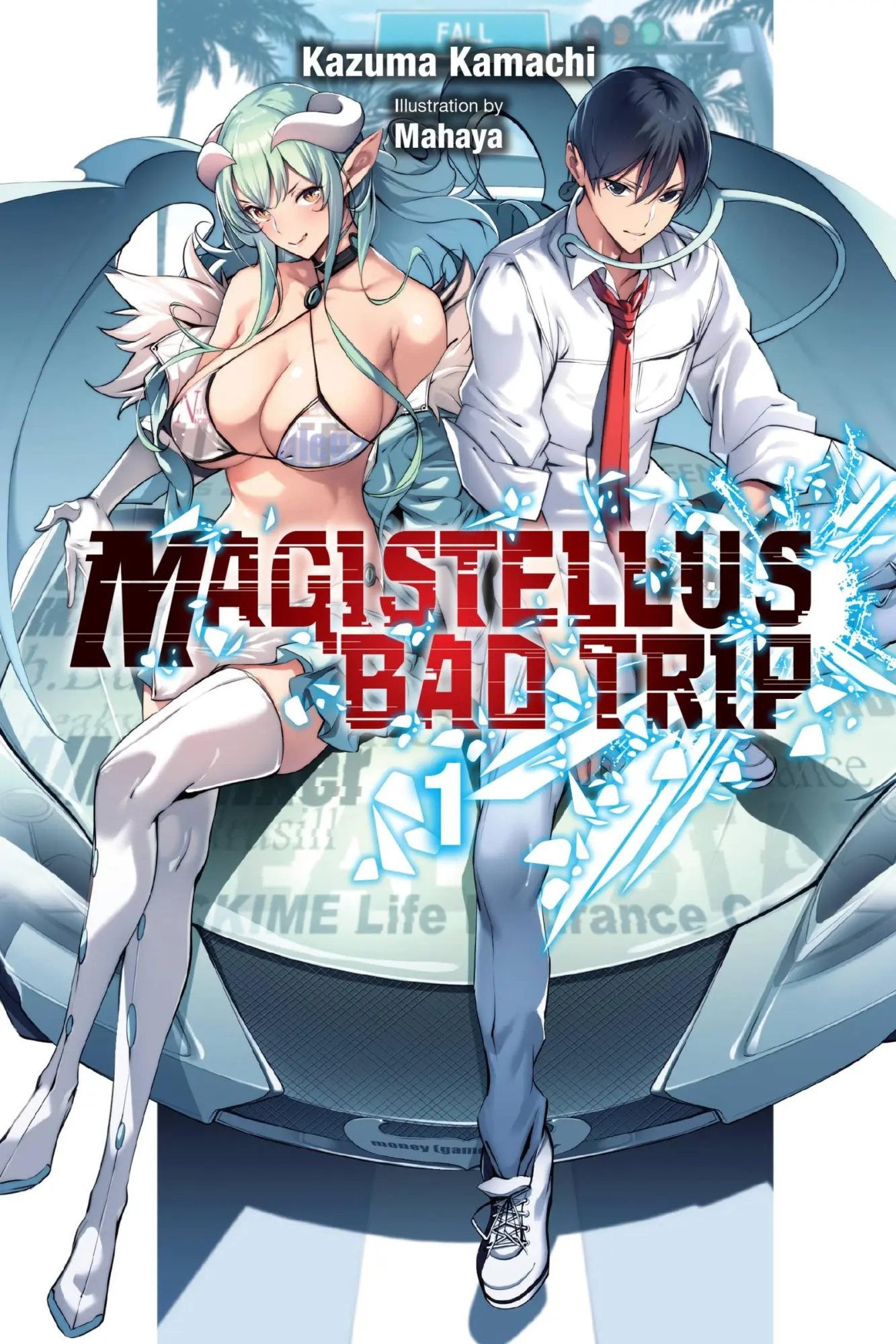 Cover: 9781975314262 | Magistellus Bad Trip, Vol. 1 (Light Novel) | Volume 1 | Kazuma Kamachi