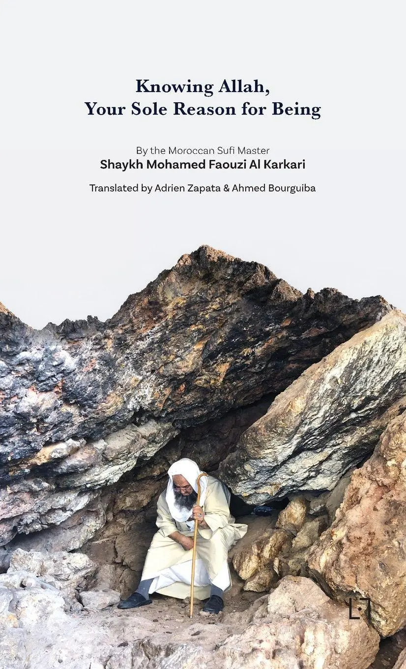 Cover: 9782931274262 | Knowing Allah, Your Sole Reason for Being | Mohamed Faouzi Al-Karkari