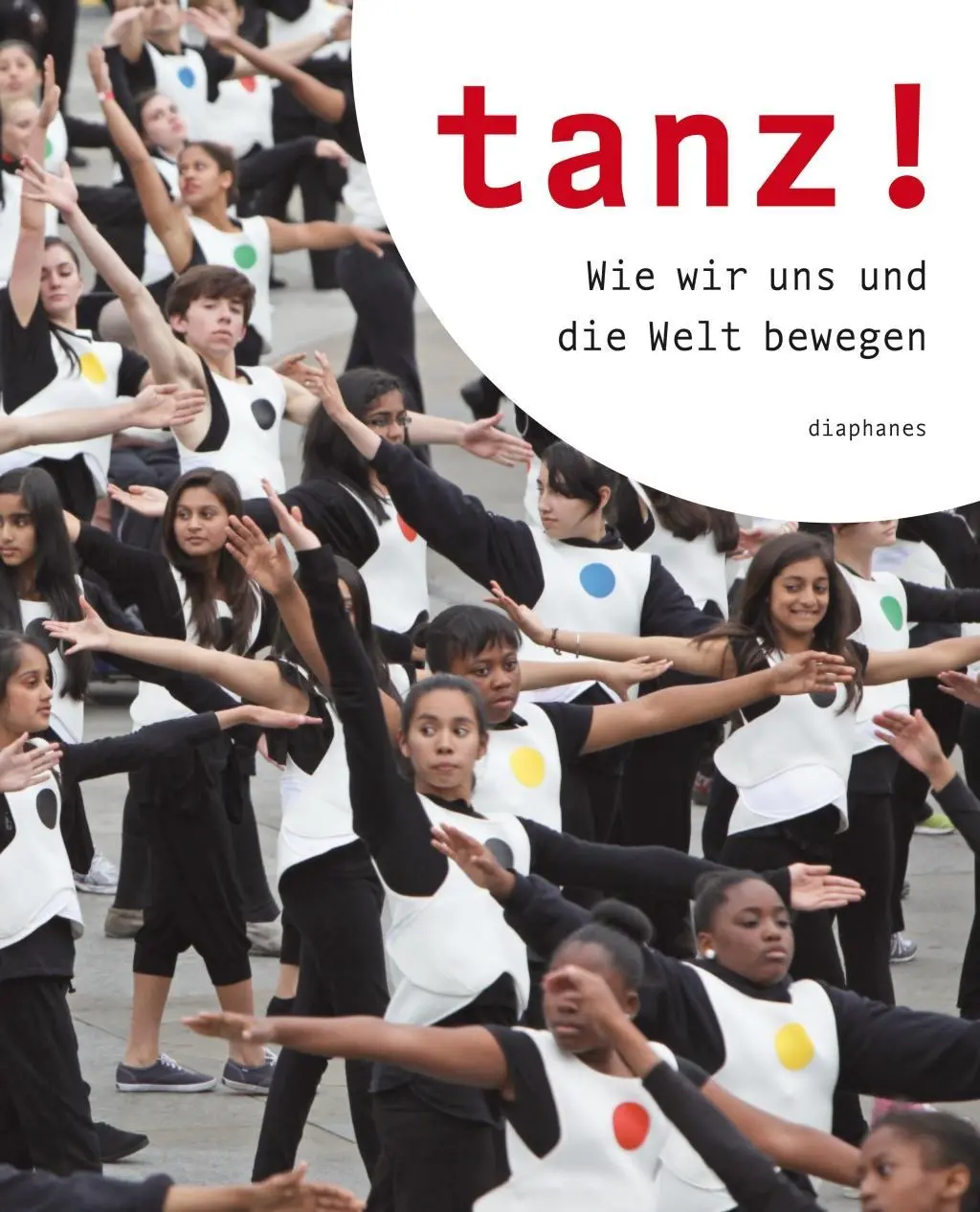 Cover: 9783037344262 | tanz! | Colleen M. Schmitz | Taschenbuch | 288 S. | Deutsch | 2013
