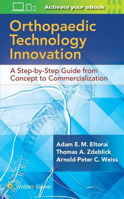Cover: 9781496384362 | Orthopaedic Technology Innovation: A Step-by-Step Guide from...