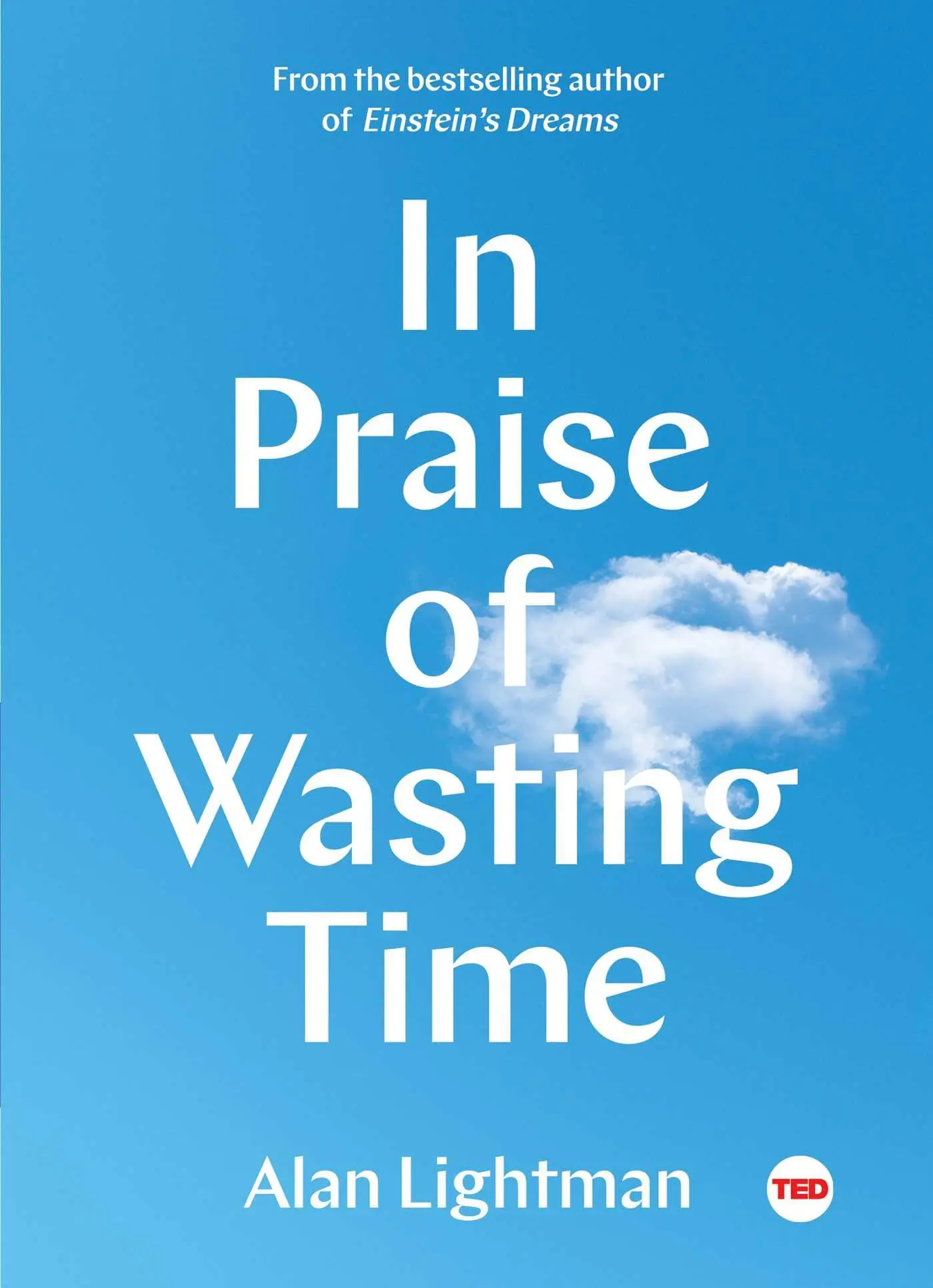 Cover: 9781501154362 | In Praise of Wasting Time | Alan Lightman | Buch | Englisch | 2018