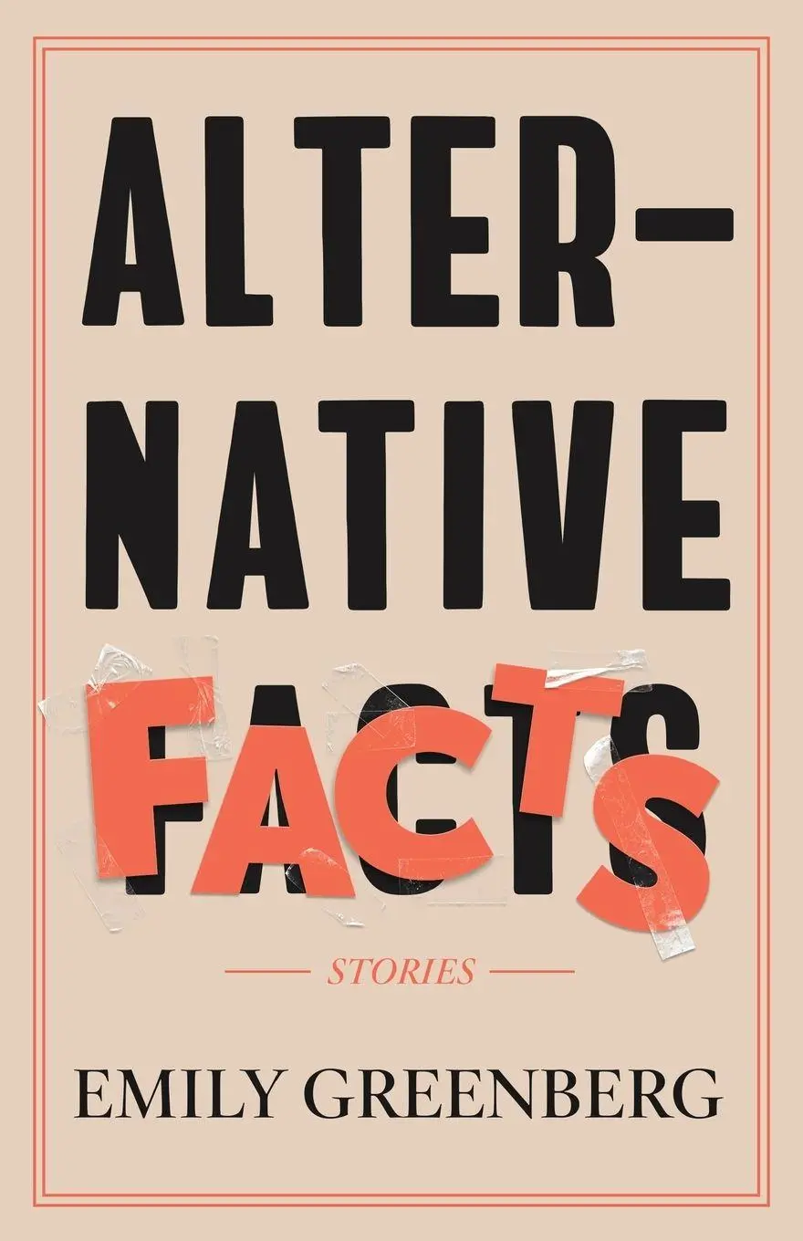 Cover: 9781952224362 | Alternative Facts | Stories | Emily Greenberg | Taschenbuch | Englisch