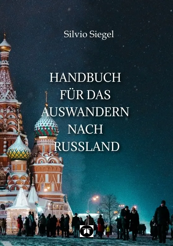 Cover: 9783384144362 | Handbuch für das Auswandern nach Russland | Silvio Siegel | Buch
