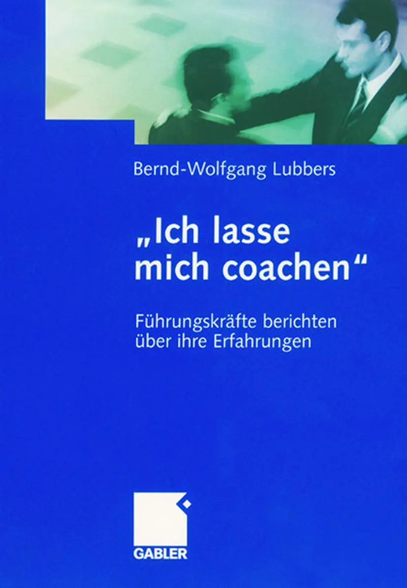 Cover: 9783409124362 | "Ich lasse mich coachen" | Bernd Wolfgang Lubbers | Buch | 204 S.