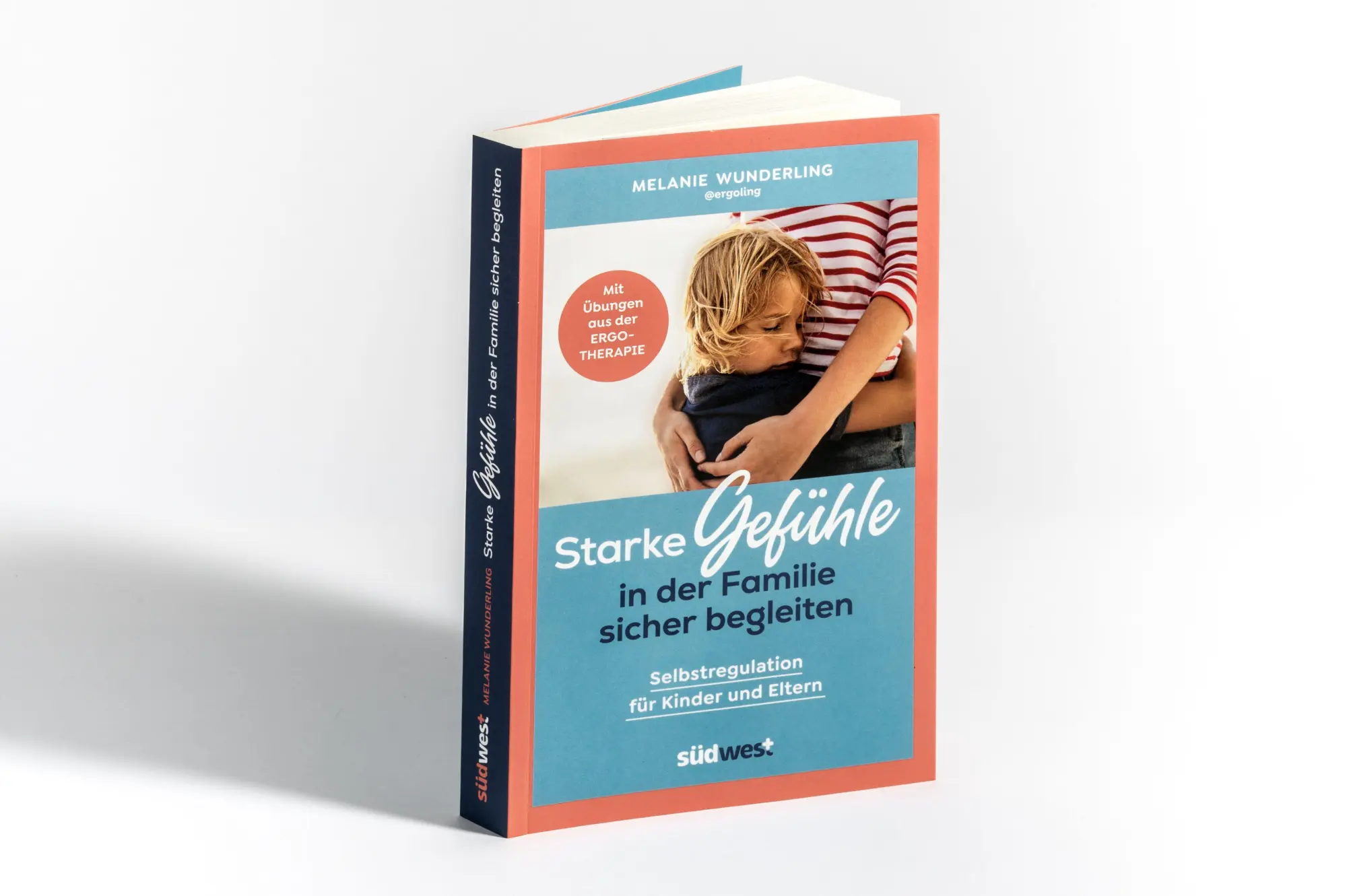 Bild: 9783517104362 | Starke Gefühle in der Familie sicher begleiten | Melanie Wunderling