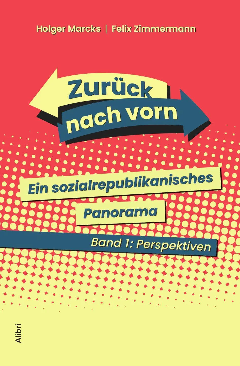 Cover: 9783865694362 | Zurück nach vorn. Band 1: Perspektiven | Holger Marcks (u. a.) | Buch