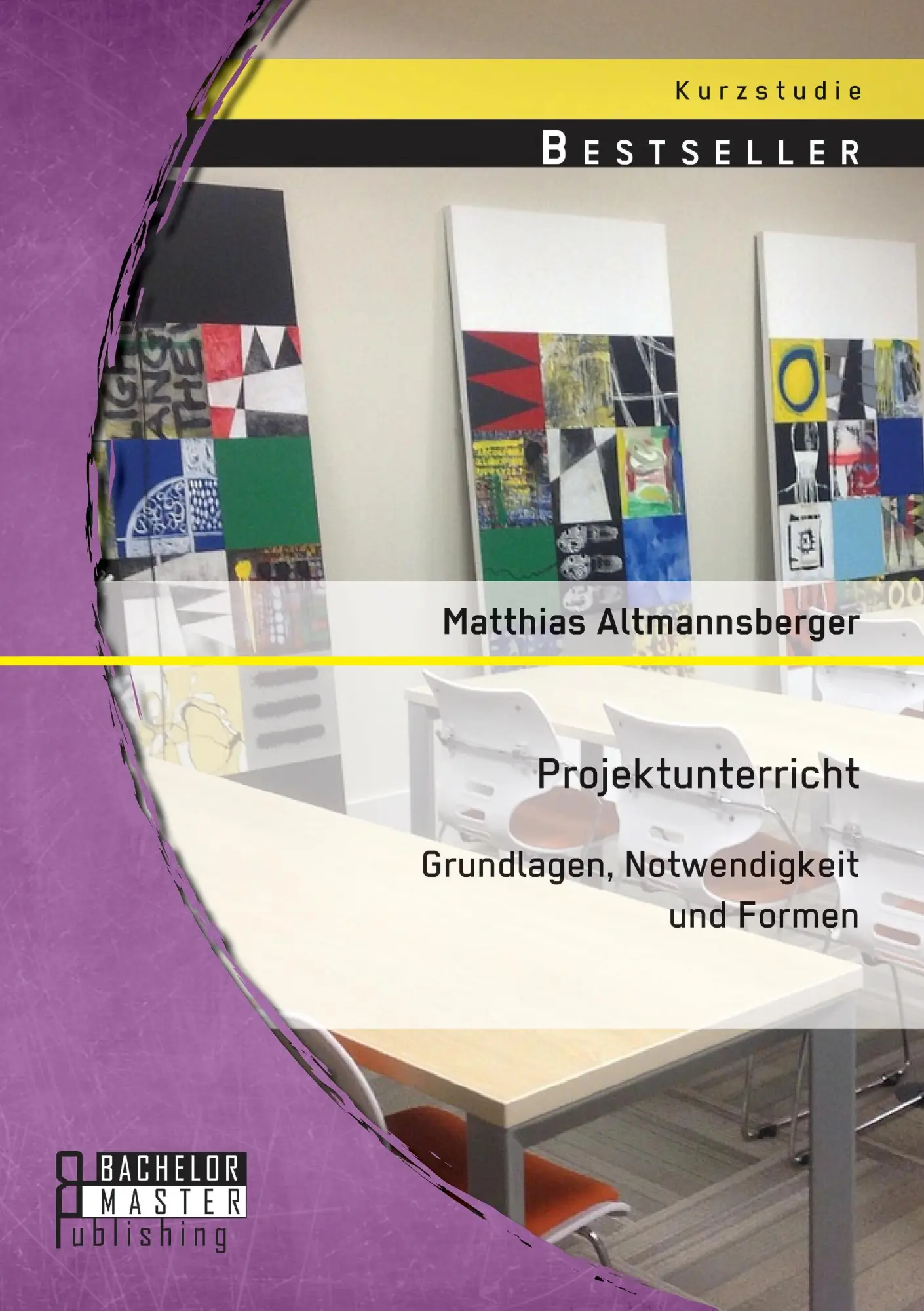 Cover: 9783956844362 | Projektunterricht: Grundlagen, Notwendigkeit und Formen | Taschenbuch