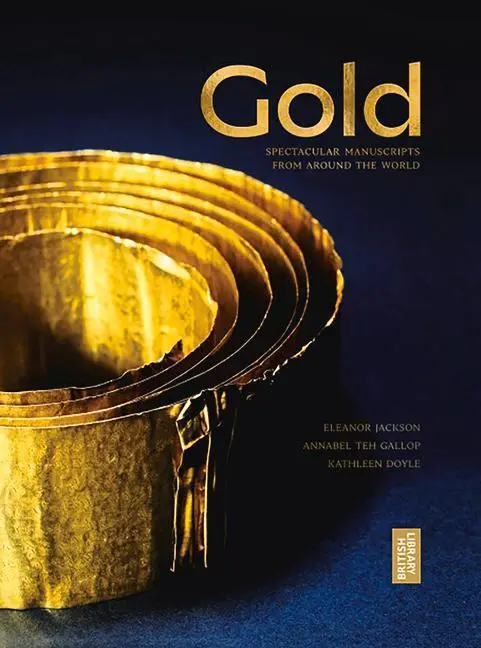 Cover: 9780712354462 | Gold | The British Library Exhibition Book | Annabel Gallop (u. a.)