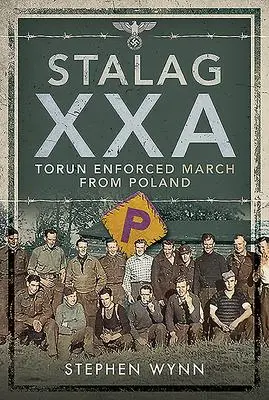 Cover: 9781526754462 | Stalag Xxa Torun Enforced March from Poland | Stephen Wynn | Buch