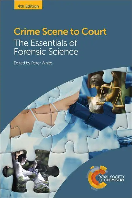 Cover: 9781782624462 | Crime Scene to Court | The Essentials of Forensic Science | White Cover: 9781782624462 | Crime Scene to Court | The Essentials of Forensic Science | White