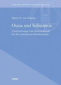 Cover: 9783796524462 | Ousia und Substantia | Martin R von Ostheim | Buch | Gebunden | 2008