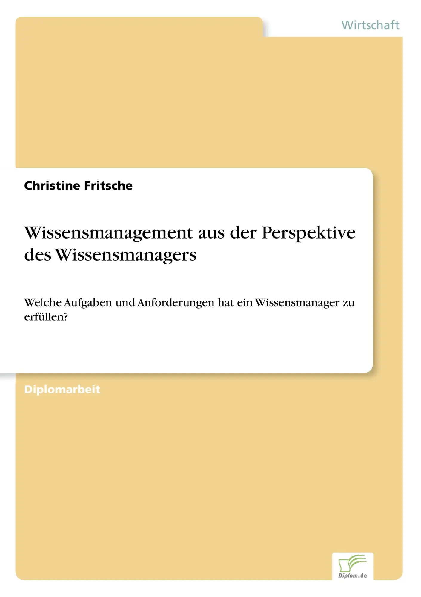 Cover: 9783838644462 | Wissensmanagement aus der Perspektive des Wissensmanagers | Fritsche