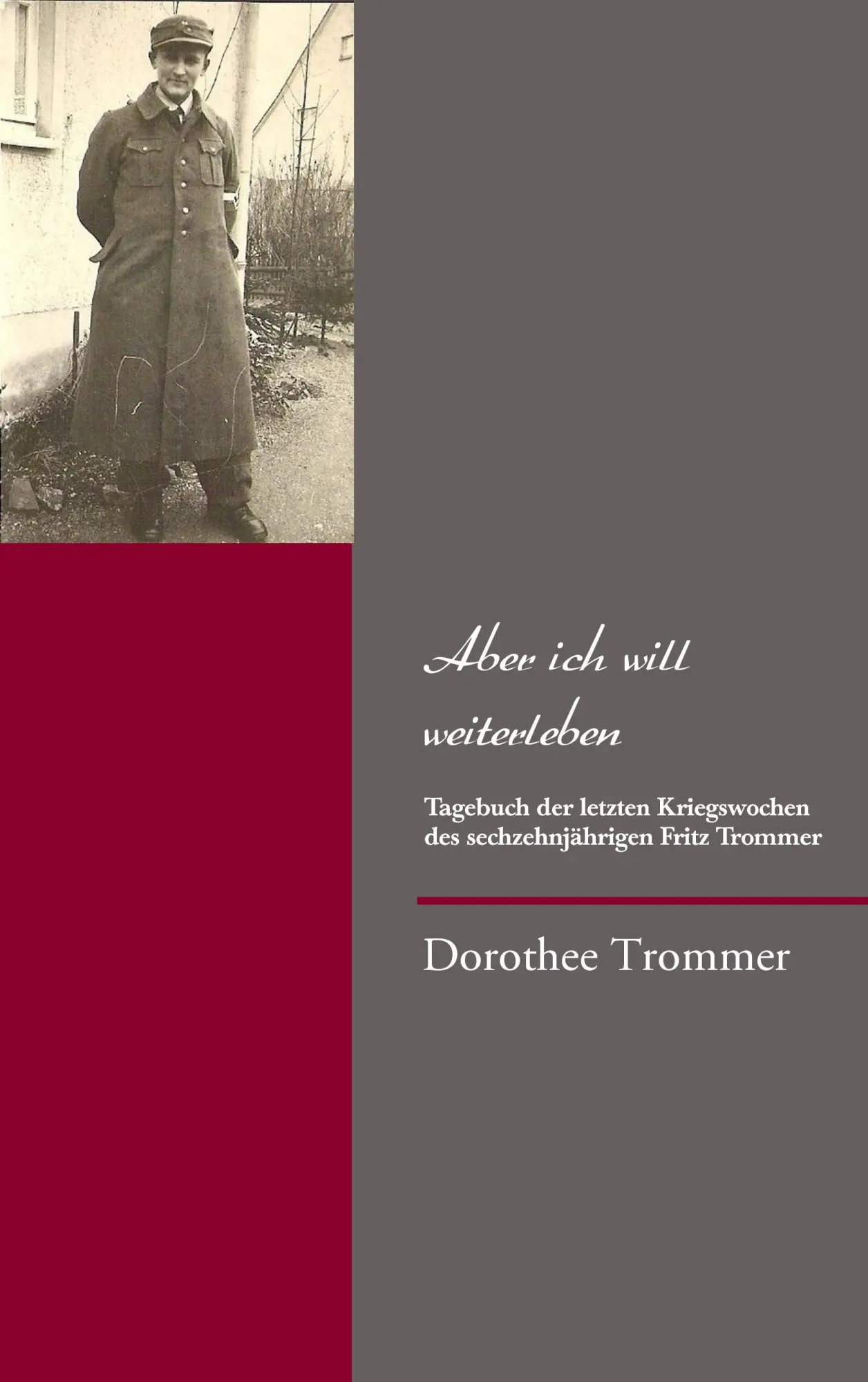 Cover: 9783842364462 | Aber ich will weiterleben | Dorothee Trommer | Taschenbuch | 108 S.