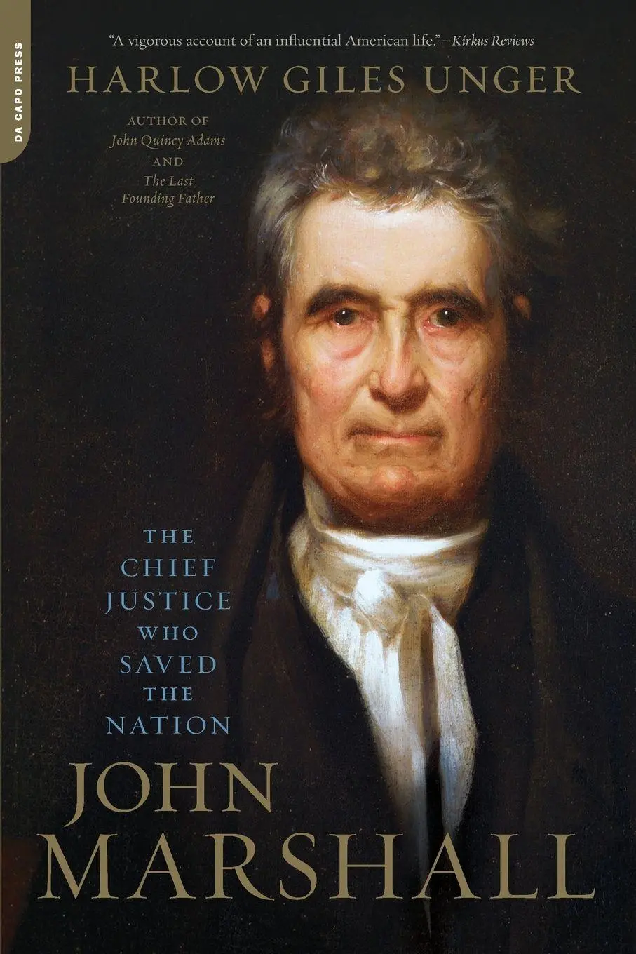 Cover: 9780306824562 | John Marshall | The Chief Justice Who Saved the Nation | Unger | Buch