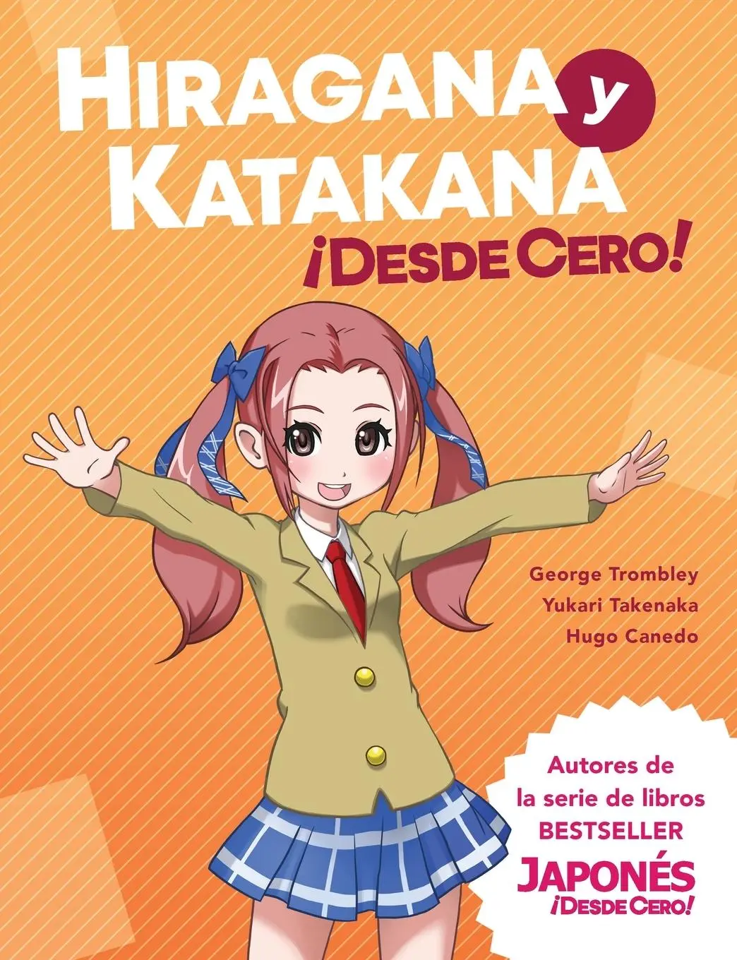 Cover: 9780989654562 | Hiragana y Katakana ¡Desde Cero! | George Trombley (u. a.) | Buch