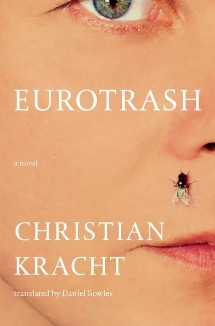 Cover: 9781324094562 | Eurotrash | A Novel | Christian Kracht | Buch | Liveright | Englisch