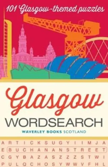 Cover: 9781849344562 | Glasgow Wordsearch | 101 Glasgow-themed puzzles | Waverley Books