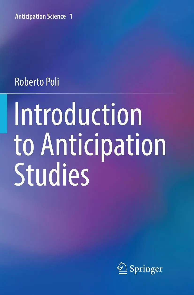 Cover: 9783319874562 | Introduction to Anticipation Studies | Roberto Poli | Taschenbuch | x