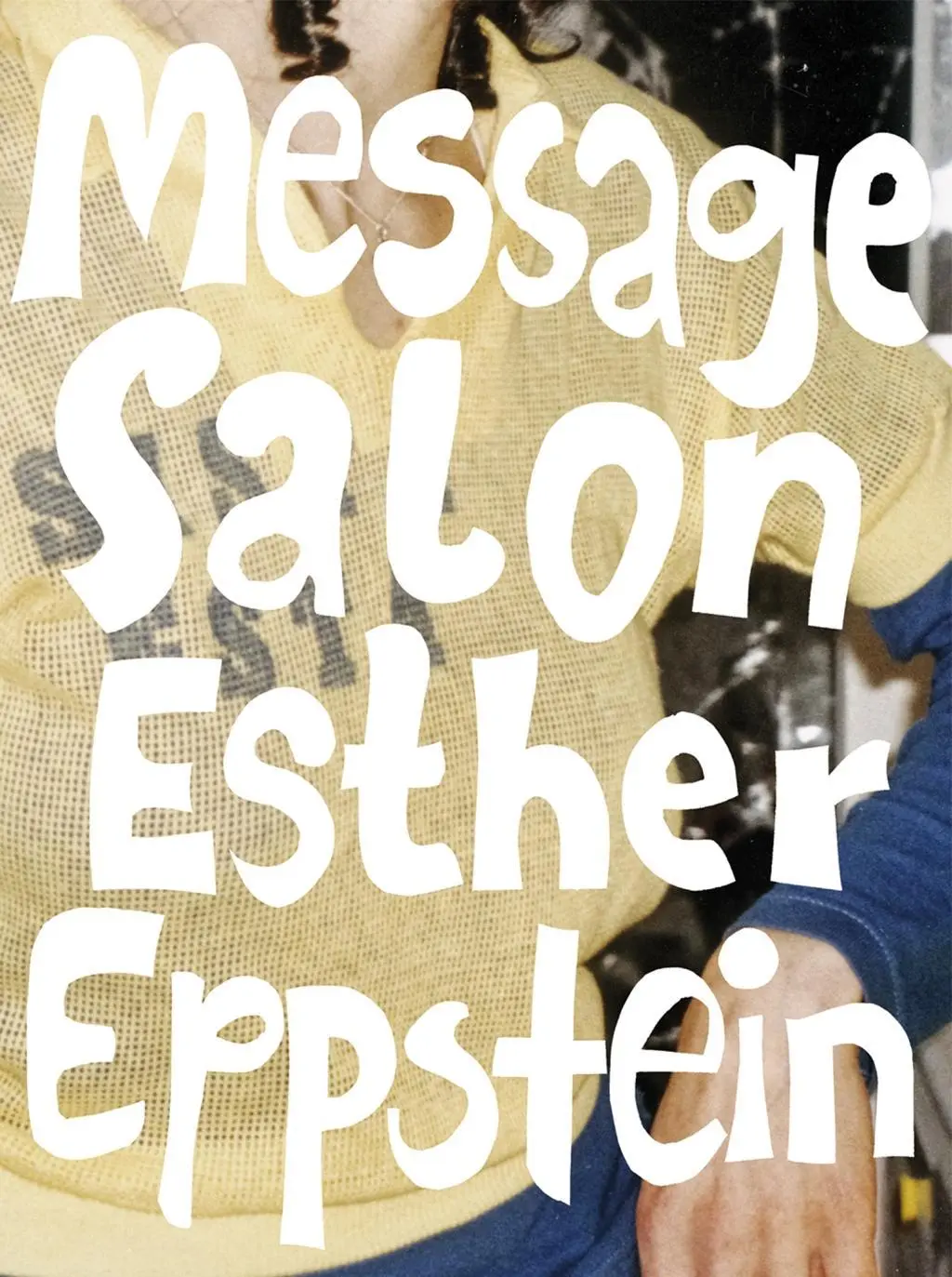 Cover: 9783858814562 | Esther Eppstein - message salon | Dt/engl | Nadine Olonetzky | Buch