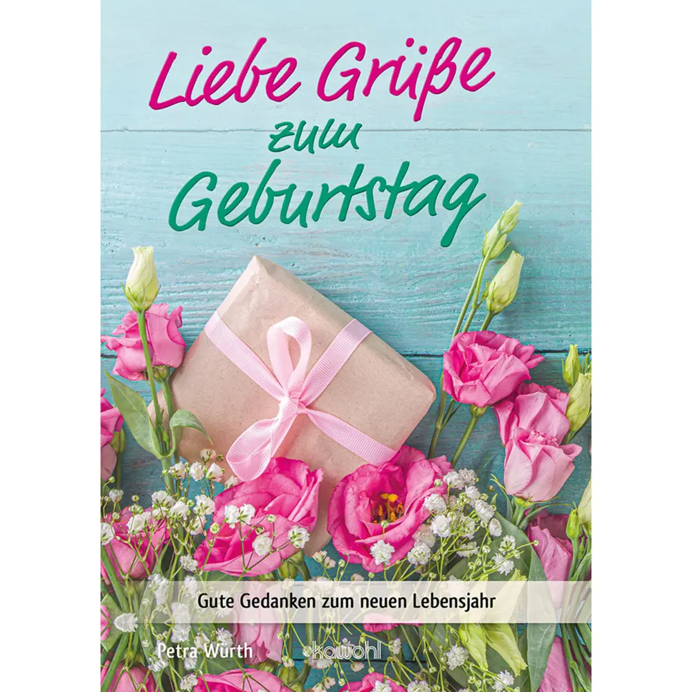 Cover: 9783863384562 | Liebe Grüße zum Geburtstag | Gute Gedanken zum neuen Lebensjahr | 2023