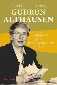 Cover: 9783889814562 | Gudrun Althausen | Engagiert für eine geschwisterliche Kirche | Buch