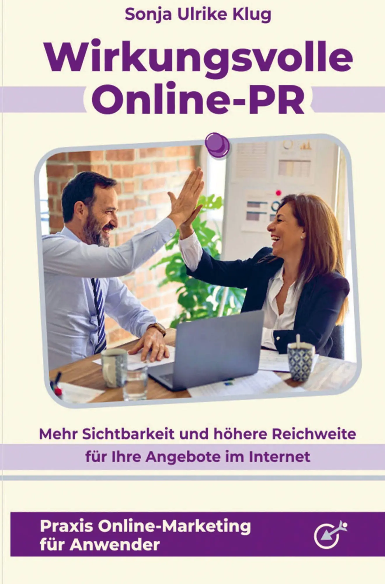 Cover: 9783981024562 | Wirkungsvolle Online-PR | Sonja Ulrike Klug | Taschenbuch | Deutsch