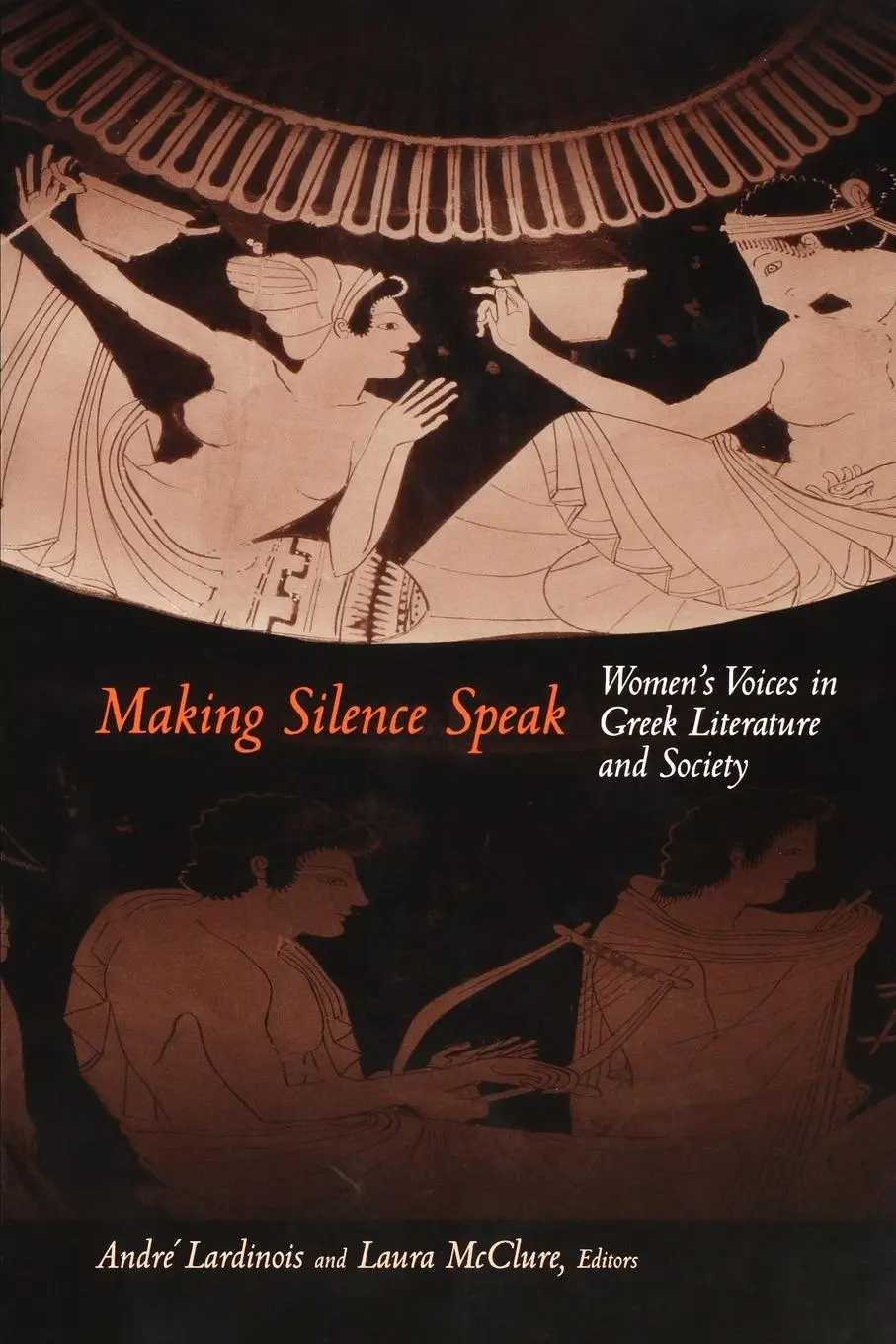 Cover: 9780691004662 | Making Silence Speak | Women's Voices in Greek Literature and Society