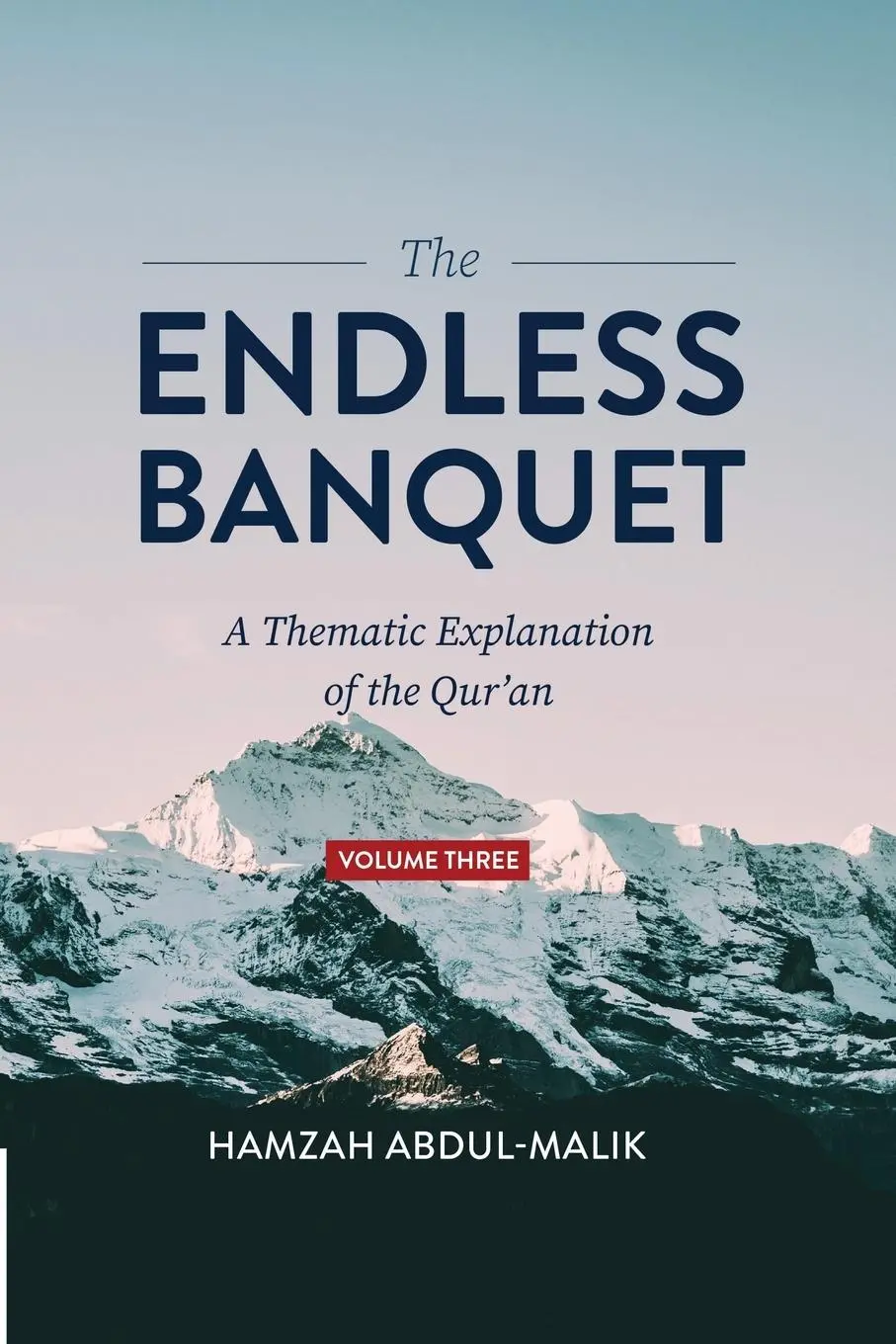 Cover: 9781088164662 | The Endless Banquet (Volume III) | Hamzah Abdul-Malik | Taschenbuch