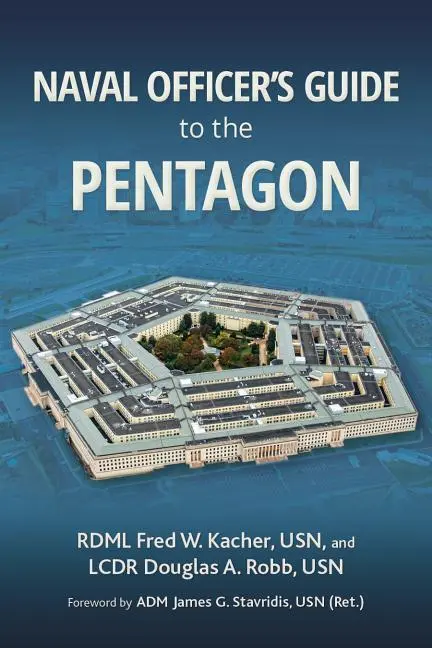 Cover: 9781682474662 | Naval Officer's Guide to the Pentagon | Frederick W Kacher (u. a.)